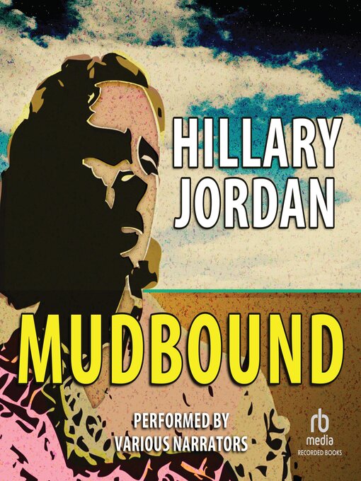 Title details for Mudbound by Hillary Jordan - Wait list